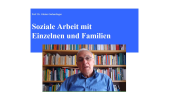 Vorlesung Soziale Arbeit mit Einzelnen und Familien Teil 9