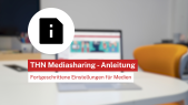 thumbnail of medium THN Mediasharing - Fortgeschrittene Einstellungen für Medien