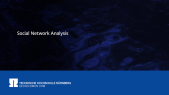 SNA 3: Social Network Analysis Tools and Metrics